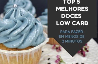 Top 5 Melhores Receitas De Doces Low Carb Para Fazer Em 2 Minutos!